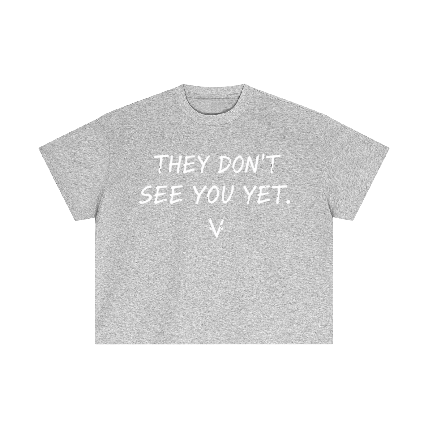 Vantaro “They Don’t See You Yet” T-Shirt